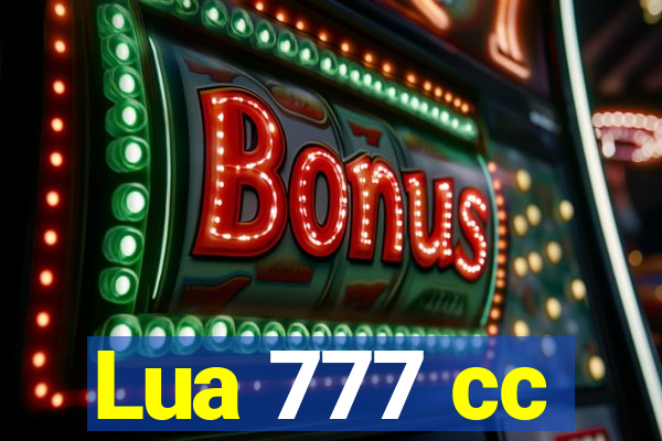 Lua 777 cc